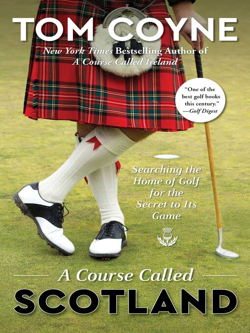 Title details for A Course Called Scotland by Tom Coyne - Available